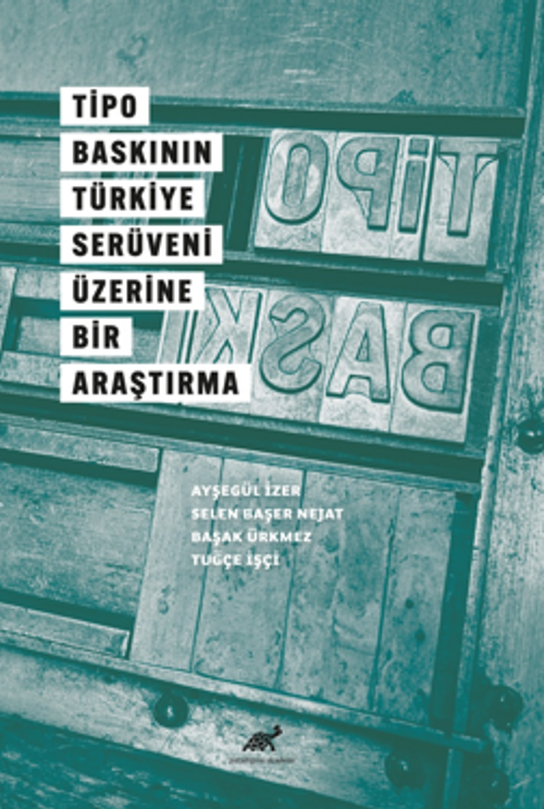 Tipo Baskının Türkiye Serüveni Üzerine Bir Araştırma