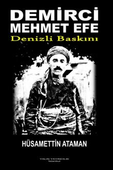 Demirci Mehmet Efe - Denizli Baskını