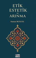 Etik Estetik Ve Arınma