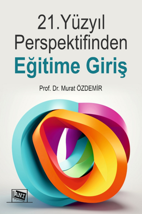 21.Yüzyıl Perspektifinden Eğitime Giriş