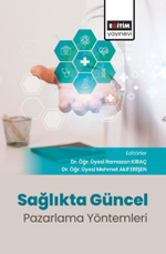 Sağlıkta Güncel Pazarlama Yöntemleri