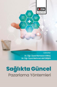 Sağlıkta Güncel Pazarlama Yöntemleri