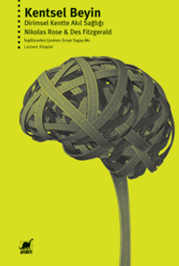 Kentsel Beyin: Dirimsel Kentte Akıl Sağlığı