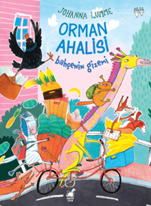 Orman Ahalisi: Bahçenin Gizemi