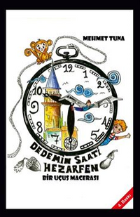 Dedemin Saati Hezarfen / Bir Uçuş Macerası (8+Yaş)