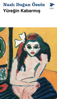 Yüreğin Kabarmış
