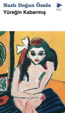 Yüreğin Kabarmış