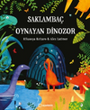Saklamba&ccedil; Oynayan Dinozor