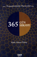 Peygamberimizin Hayatından 365 Güne Hikaye