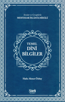 Soru ve Cevaplarla Temel Dini Bilgiler