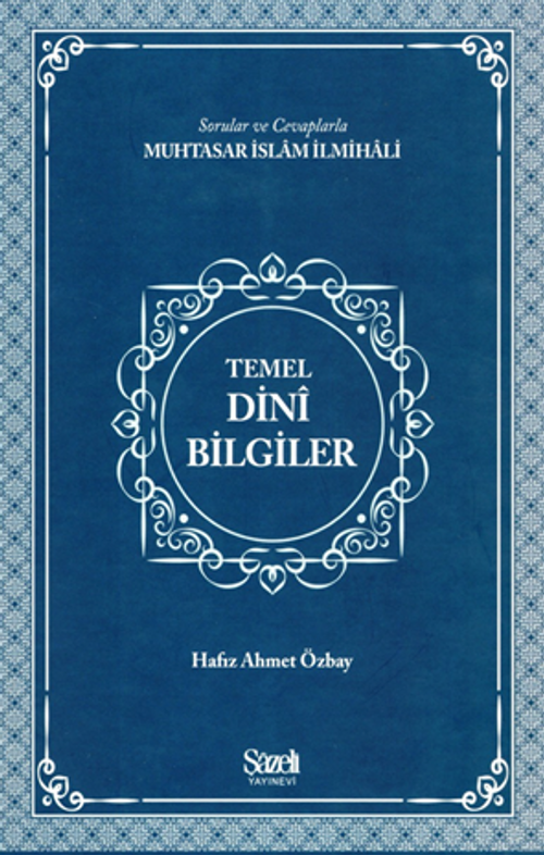Soru ve Cevaplarla Temel Dini Bilgiler