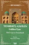 Tenbih&uuml;'l Gafilin (101 Sohbet)