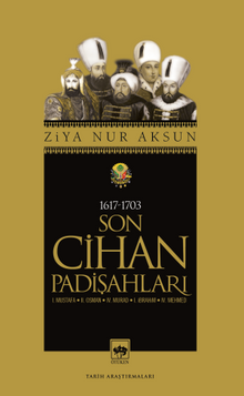Son Cihan Padişahları