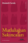 Mutluluğun Sakıncaları