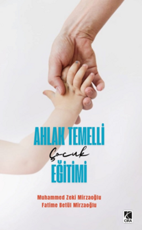 Ahlak Temelli Çocuk Eğitimi 