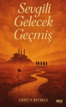Sevgili Gelecek Geçmiş