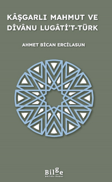 Kaşgarlı Mahmut Ve Divanu Lugati't-Türk