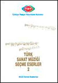 Türk Sanat Müziği Seçme Eserler-2