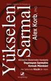Y&uuml;kselen Sarmal / N&ouml;robilim İlkelerinden Yararlanarak K&ouml;t&uuml; Giden Depresyon Sarmalını Kırmak