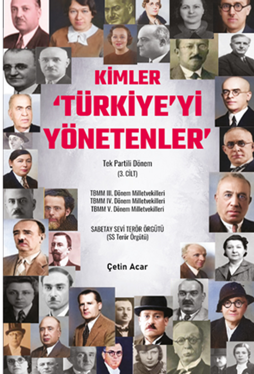 Kimler ‘Türkiye'yi Yönetenler Tek Partili Dönem (3. Cilt) 