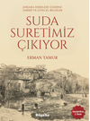 Suda Suretimiz &Ccedil;ıkıyor / Ankara Dereleri &Uuml;zerine Tarihi ve G&uuml;ncel Bilgiler