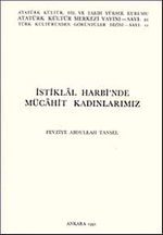 İstiklal Harbi'nde Mücahit Kadınlarımız