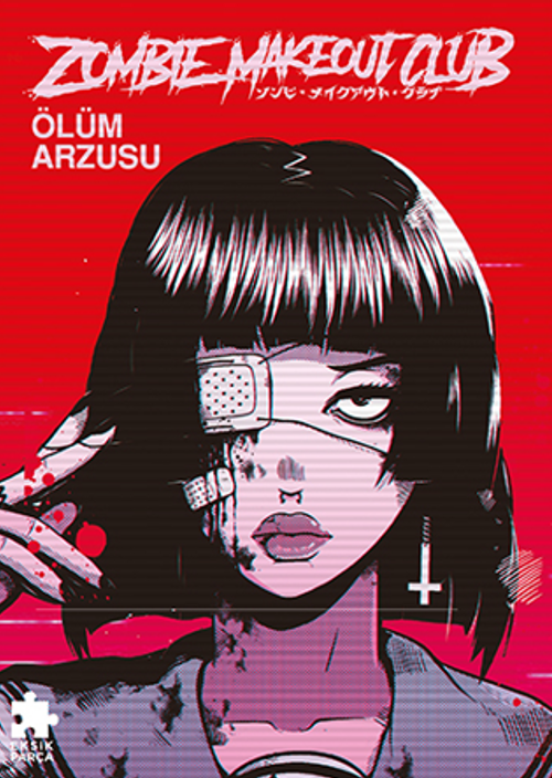 Zombie Makeout Club Birinci Kitap Ölüm Arzusu 