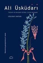 Ali Üsküdari & Tezhip ve Rugani Üstadı Çiçek Ressamı