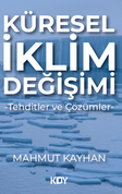 Küresel İklim Değişimi -TEHDİTLER ve ÇÖZÜMLER