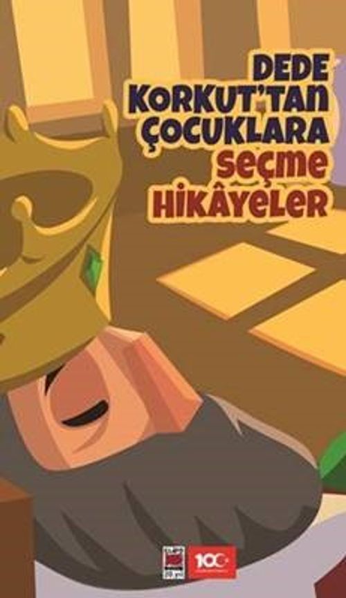 Dede Korkut'tan Çocuklara Seçme Hikayeler