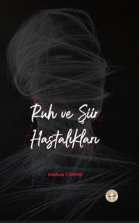 Ruh ve Şiir Hastalıkları