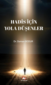 Hadis İ&ccedil;in Yola D&uuml;şenler