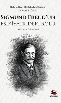Sigmund Freud'un Psikiyatrideki Rolü (Medikal Psikoloji)