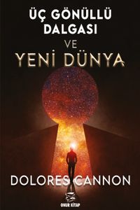 Üç Gönüllü Dalgası ve Yeni Dünya