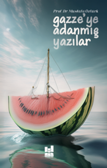 Gazze'ye Adanmış Yazılar