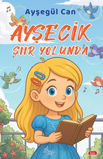 Ayşecik Şiir Yolunda