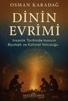 Dinin Evrimi/İnsanlık Tarihinde İnancın Biyolojik ve K&uuml;lt&uuml;rel Yolculuğu