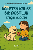 Kalpten Kalbe Bir Dostluk 