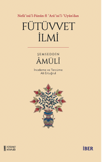 Nefaʾisü'l-Fünûn fî ʿAraʾisi'l-ʿUyûn'dan Fütüvvet İlmi