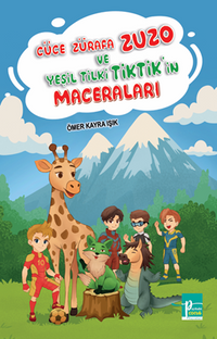Cüce Zürafa Zuzo ve Yeşil Tilki Tiktik'in Maceraları