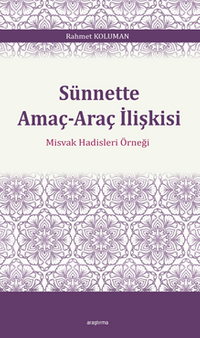Sünnette Amaç-Araç İlişkisi