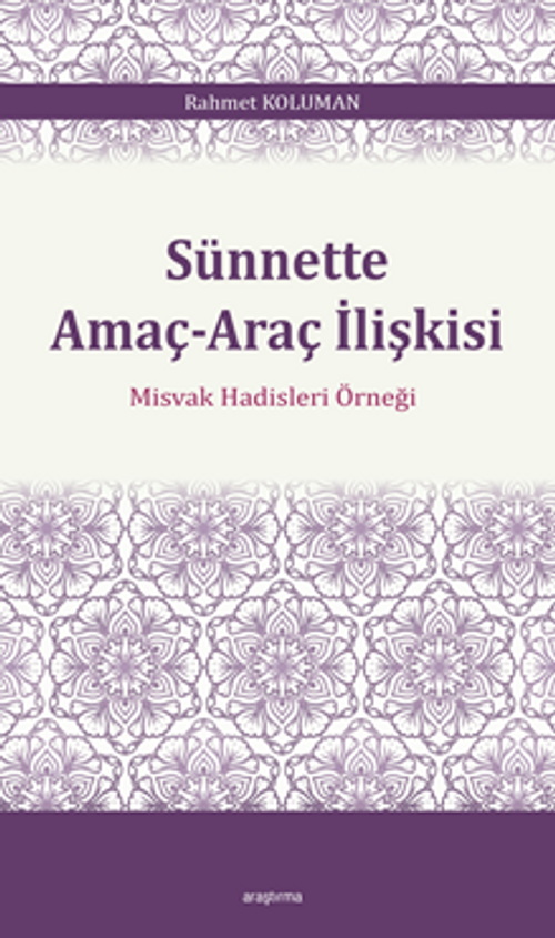 Sünnette Amaç-Araç İlişkisi