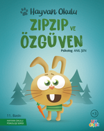 Hayvan Okulu Serisi / ZıpZıp ve Özgüven