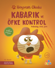 Hayvan Okulu Serisi / Kabarık ve Öfke Kontrol