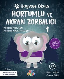 Hayvan Okulu Serisi / Hortumlu ve Akran Zorbalığı
