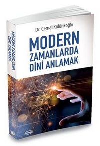 Modern Zamanlarda Dini Anlamak
