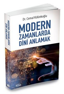 Modern Zamanlarda Dini Anlamak