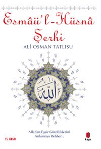 Esmaü'l - Hüsna Şerhi