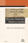 Muvatta N&uuml;shaları Muhteva Analizi