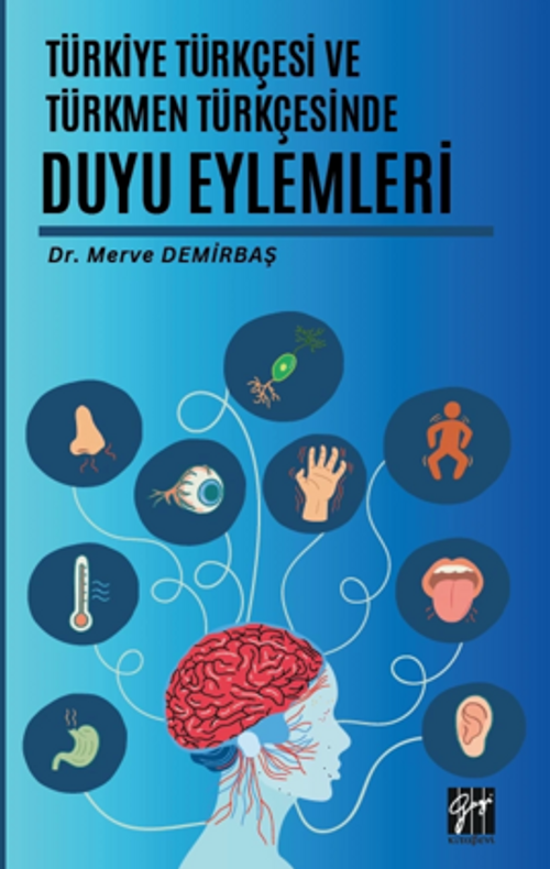 Türkiye Türkçesi Ve Türkmen Türkçesinde Duyu Eylemleri